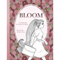 Bloom: A Coloring Book for the Industrious Woman - Paperback