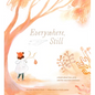 Everywhere, Still: A Book about Loss, Grief, and the Way Love Continues - Hardcover