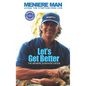 Meniere Man. Let's Get Better.: The Meniere Survivor's Book - Hardcover