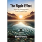 The Ripple Effect: Stories of Transformation From Personal Pain - Paperback