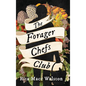 The Forager Chefs Club - Hardcover