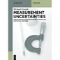 Measurement Uncertainties: Error Propagation, Probabilistic Modelling, Statistical Methods - Paperback