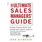 The Ultimate Sales Managers' Guide - Hardcover