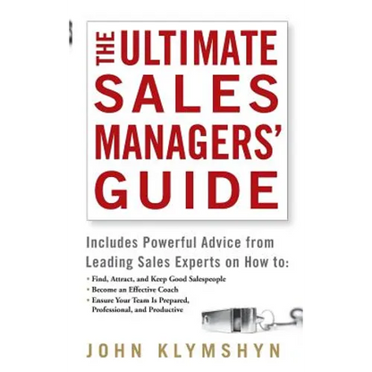 The Ultimate Sales Managers' Guide - Hardcover