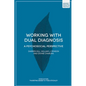 Working with Dual Diagnosis: A Psychosocial Perspective - Paperback