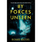 By Forces Unseen: The Man Who Loved Trees and Other Stories - Paperback