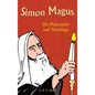 Simon Magus: His Philosophy and Teachings - Hardcover