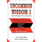 Uncommon Wisdom 1: Lifetime Strategies for Successful Living - Paperback