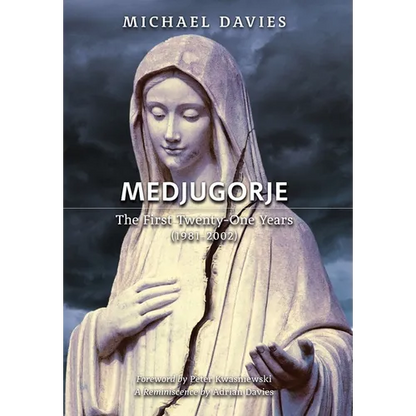 Medjugorje: The First Twenty-One Years (1981-2002): A Source-Based Contribution to the Definitive History - Hardcover