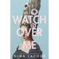 Watch Over Me - Hardcover