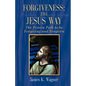 Forgiveness the Jesus Way - Hardcover