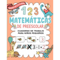 Matemáticas de Preescolar Cuaderno de Trabajo para Niños Pequeños: Spanish Edition Aprendiendo a contar Un cuaderno de actividades infantiles para apr - Paperback