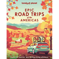 Lonely Planet Epic Road Trips of the Americas - Hardcover