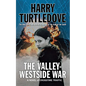 The Valley-Westside War: A Novel of Crosstime Traffic - Paperback