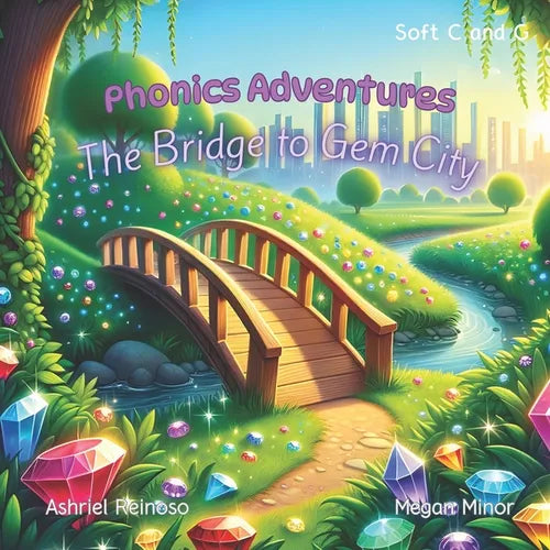 Phonics Adventures: The Bridge to Gem City: Soft C and G - Paperback