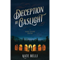 Deception by Gaslight: A Gilded Gotham Mystery - Hardcover