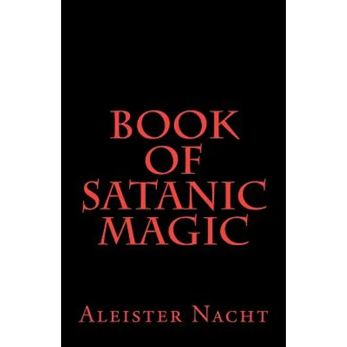 Book of Satanic Magic - Paperback