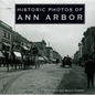 Historic Photos of Ann Arbor - Hardcover