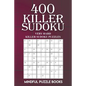 400 Killer Sudoku: Very Hard Killer Sudoku Puzzles - Paperback