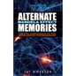 Alternate: The Mandela Effect - Paperback