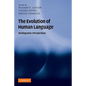 The Evolution of Human Language - Paperback