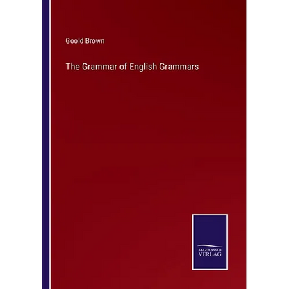 The Grammar of English Grammars - Paperback