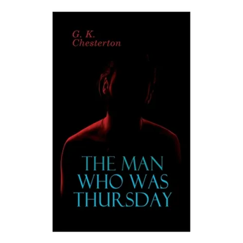 The Man Who Was Thursday: Political Thriller - Paperback