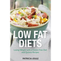 Low Fat Diets: Losing Weight with a Gluten Free Diet and Quinoa Recipes - Paperback