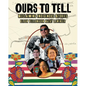 Ours to Tell: Reclaiming Indigenous Stories - Hardcover