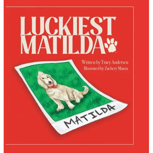 Luckiest Matilda - Hardcover