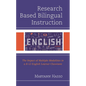 Research Based Bilingual Instruction: The Impact of Multiple Modalities in a K-12 English Learner Classroom - Hardcover