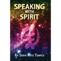 Speaking With Spirit - Paperback