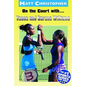 On the Court With...Venus and Serena Williams - Paperback