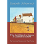 If You Can't Make it to Heaven, at Least Get to Seaforth: The Monica Stories and Then Some - Paperback
