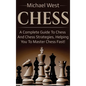 Chess: A complete guide to Chess and Chess strategies, helping you to master Chess fast! - Hardcover