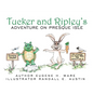 Tucker and Ripley's Adventure on Presque Isle - Hardcover