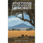 Apartheid: South African Memories - Hardcover