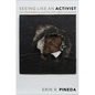 Seeing Like an Activist: Civil Disobedience and the Civil Rights Movement - Paperback