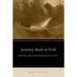 Journey Back to God: Origen on the Problem of Evil - Paperback