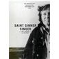 Saint Sinner Singer: An Unexpected, Redirected, Resurrected Life - Hardcover
