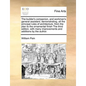 The Builder's Companion, and Workman's General Assistant; Demonstrating, All the Principal Rules of Architecture, from the Plan to the Ornamental Fini - Paperback