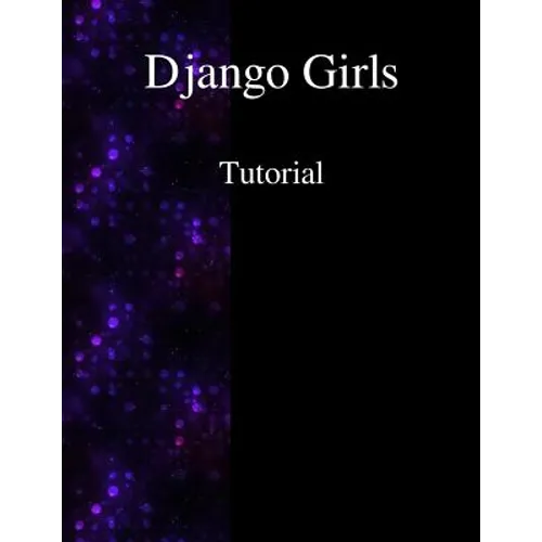 Django Girls Tutorial - Paperback