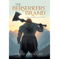 The Berserkers Brand: Book 1 from the Age of Scars - Hardcover