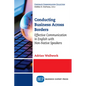 Conducting Business Across Borders: Effective Communication in English with Non-Native Speakers - Paperback