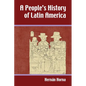 A People's History of Latin America - Paperback