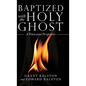 Baptized with the Holy Ghost: A Pentecostal Perspective - Hardcover