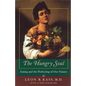 The Hungry Soul: Eating and the Perfecting of Our Nature - Paperback