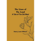 The Lions of the Lord: A Tale of the Old West - Paperback