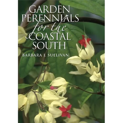 Garden Perennials for the Coastal South - Paperback