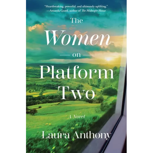 The Women on Platform Two: A Novel of Ireland - Hardcover